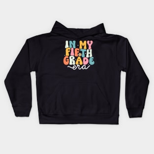 In My 5th Grade Era Groovy Fifth Grade Teacher Kids Kids Hoodie